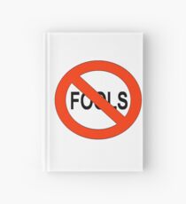 NO FOOLS Hardcover Journal
