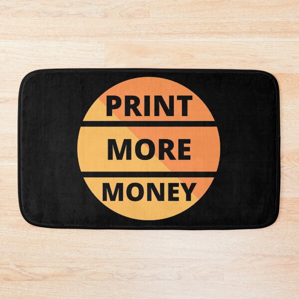 Item preview, PRINT MORE MONEY designed and sold by Awesome &  Affordable.