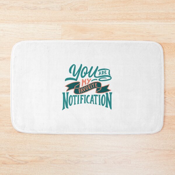 Item preview, You are my favorite notification designed and sold by kokiii Designs.