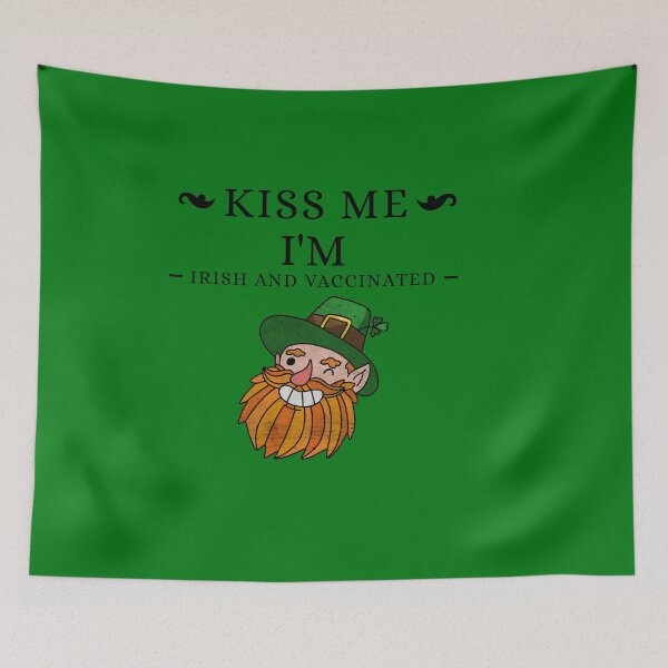 Item preview, Kiss me I'm Vaccinated and Irish designed and sold by msify.