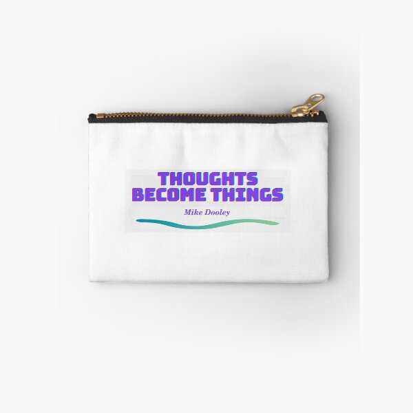Item preview, thoughts become things - Mike Dooley designed and sold by Jack Cox.