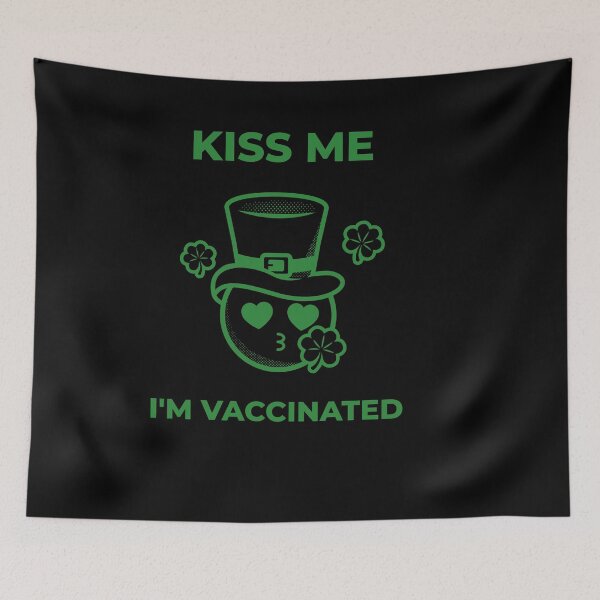 Item preview, Kiss me I'm Vaccinated designed and sold by msify.