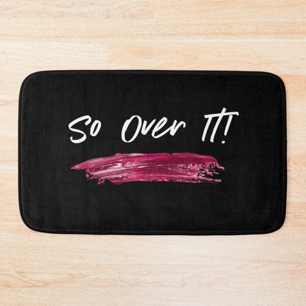 Item preview, So Over It designed and sold by mymysterycloset.