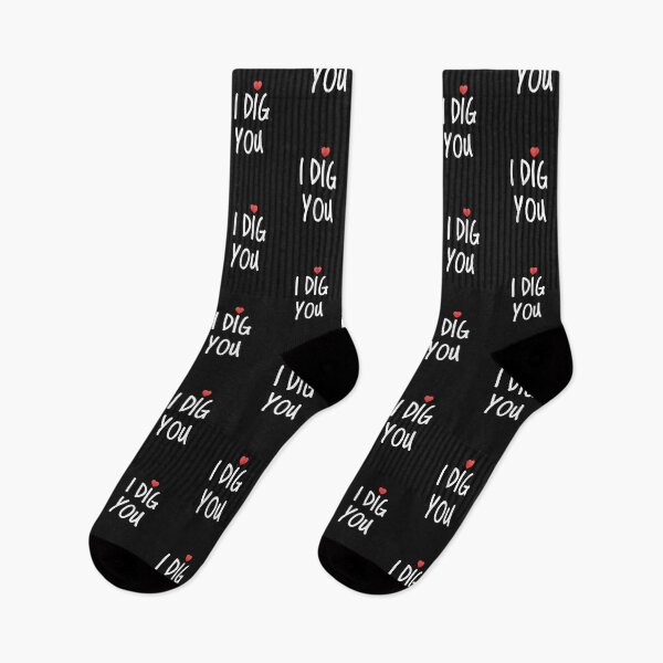 Item preview, I dig you-funny valentine gift idea designed and sold by WOWSOMETHINGNEW.