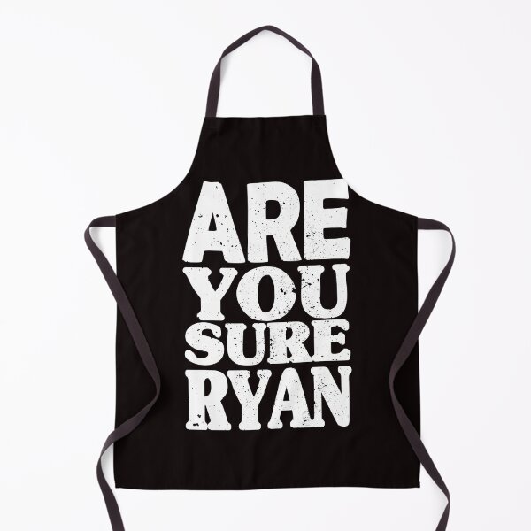 Item preview, Are You Sure Ryan designed and sold by TheBest94.
