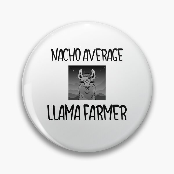 Item preview, Funny Nacho Average Llama Farmer - Farmer  Livestock  designed and sold by EricJP.