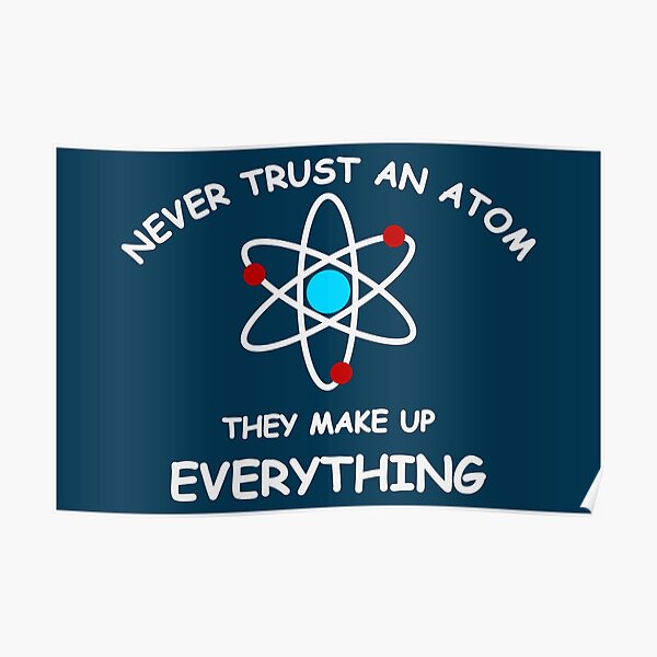 Never trust an atom Poster
