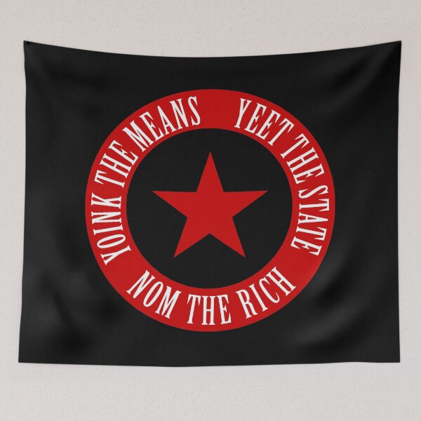 Item preview, Yoink the Means, Yeet the State, Nom the Rich designed and sold by VoxSoc.