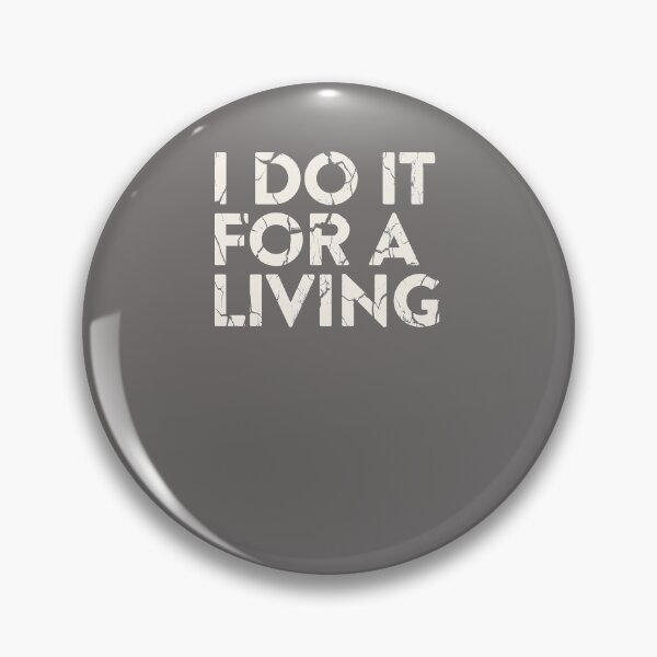 Item preview, I do it for a Living | Poker Gift for Poker Player designed and sold by FalkDania.