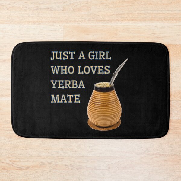 Item preview, Just a girl who loves yerba mate designed and sold by Diamaber.