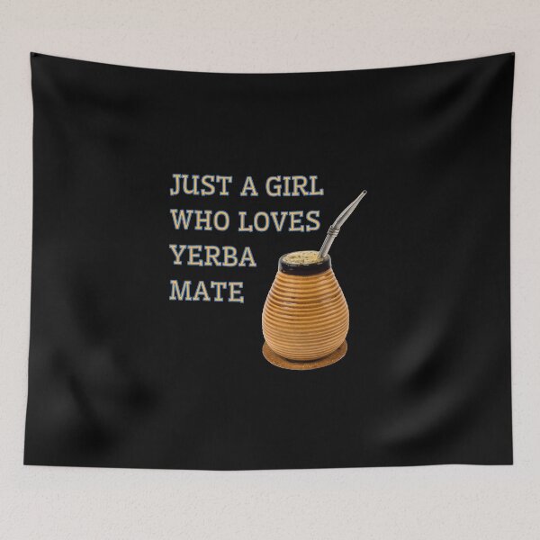 Item preview, Just a girl who loves yerba mate designed and sold by Diamaber.