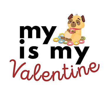 Artwork thumbnail, My Pug Is My Valentine by JaunzemsR