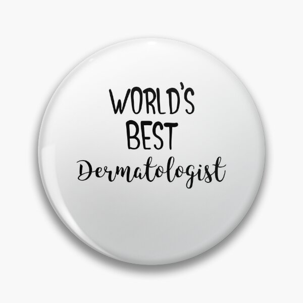 Item preview, Funny World's Best Dermatologist - Dermatology Skincare Gift designed and sold by EricJP.