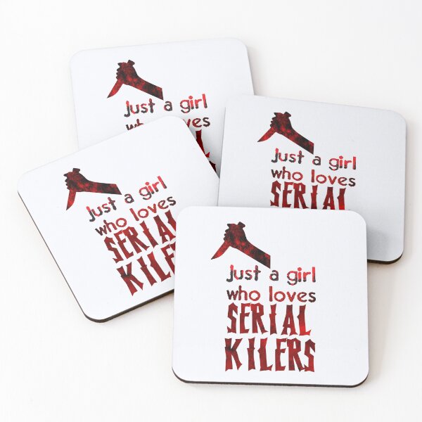 Item preview, Just A Girl Who Loves Serial Killer designed and sold by niceb00y.