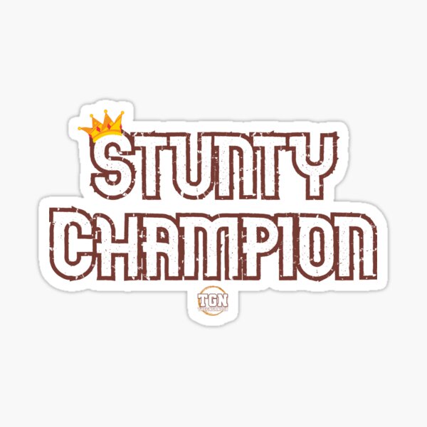 Item preview, Stunty Champion designed and sold by TheGngrNoob.