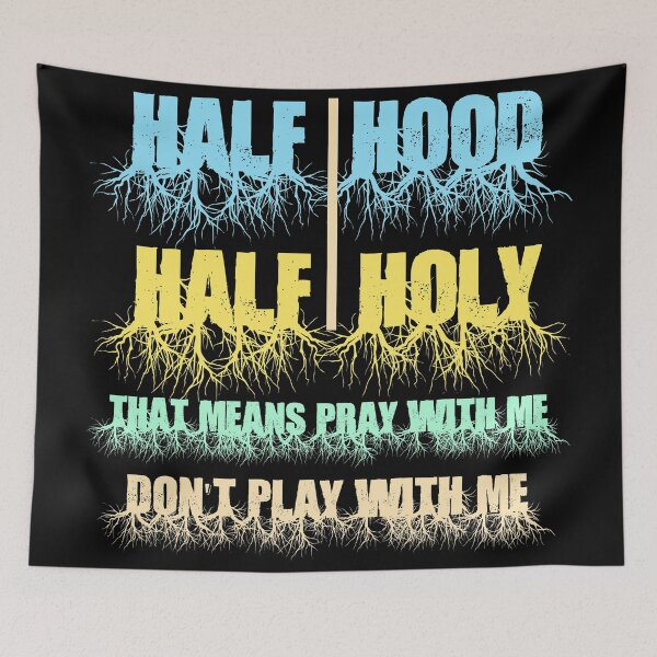 Artikelvorschau, Half Hood Half Holy Beten Sie mit mir, spielen Sie nicht mit mir entworfen und verkauft von Rami Khalifah.