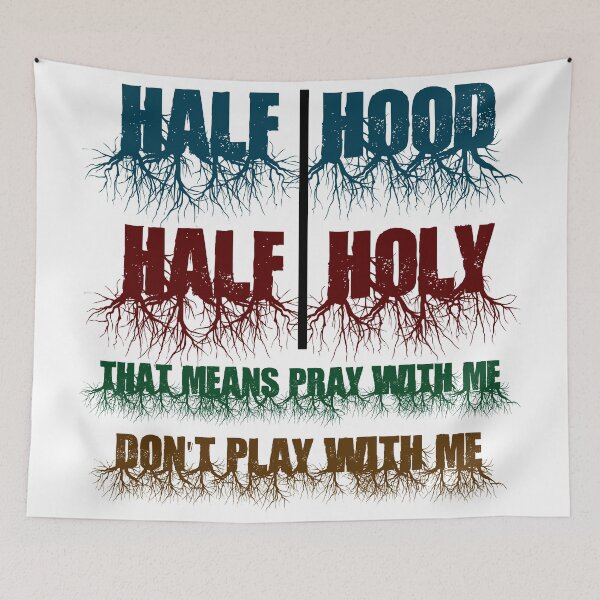 Artikelvorschau, Half Hood Half Holy Beten Sie mit mir, spielen Sie nicht mit mir entworfen und verkauft von Rami Khalifah.