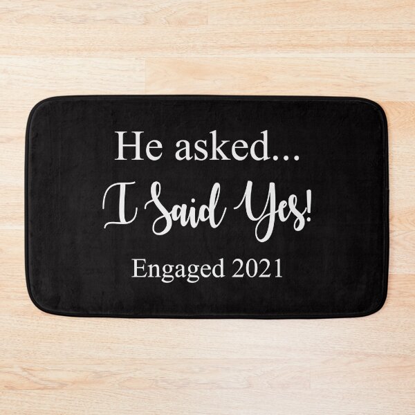 Item preview, He Asked I Said Yes Engaged 2021 designed and sold by sasigifts.