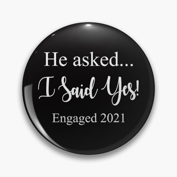 Item preview, He Asked I Said Yes Engaged 2021 designed and sold by sasigifts.