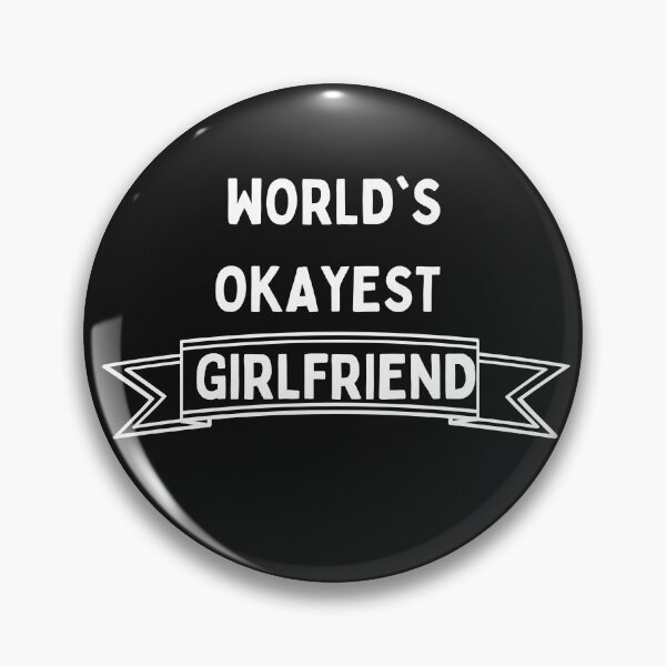 Item preview, Worlds Okayest Girlfriend designed and sold by Imaginative Expressions⭐️ ⭐️ ⭐️ ⭐️ ⭐️.