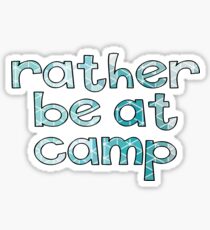 Pegatina Mejor estar en el campamento