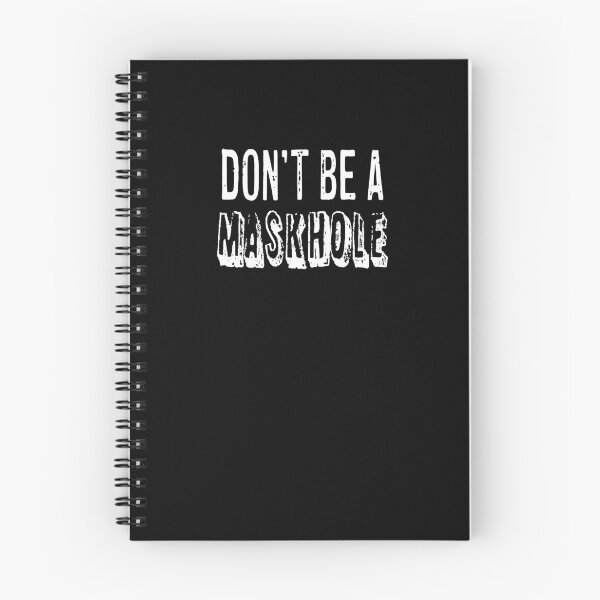 Item preview, Don't Be A Maskhole (White) designed and sold by goodbai.