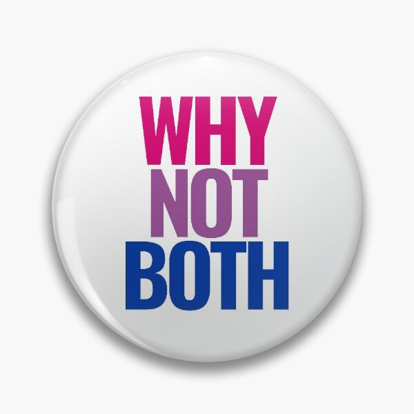 Item preview, Why Not Both Bisexual Pride Funny LGBT designed and sold by BunnyPrinceDegn.