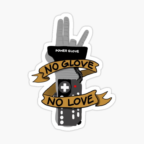 No Glove No Love Sticker For Sale By Clint Hall Redbubble