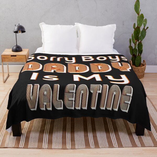 Item preview,  SORRY BOYS DADDY IS MY VALENTINE - HAPPY VALENTINE DADDY designed and sold by Ralek.