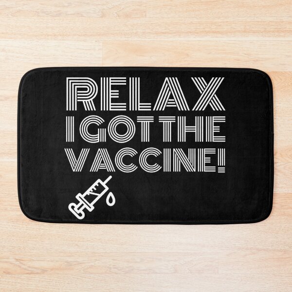 Item preview, Relax I Got The Vaccine designed and sold by ChaseCoClothing.