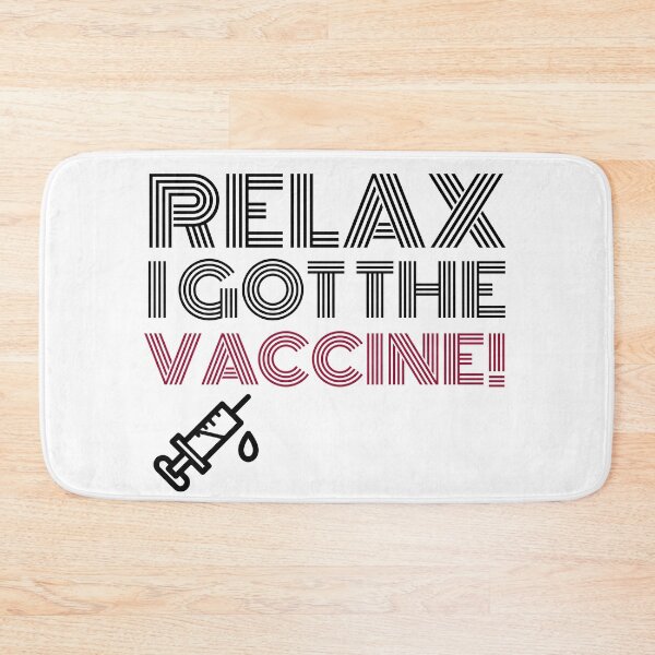 Item preview, Relax I Got The Vaccine designed and sold by ChaseCoClothing.