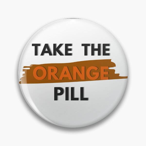 Item preview, Take the ORANGE Pill 2 designed and sold by IAMPROSPERITY.