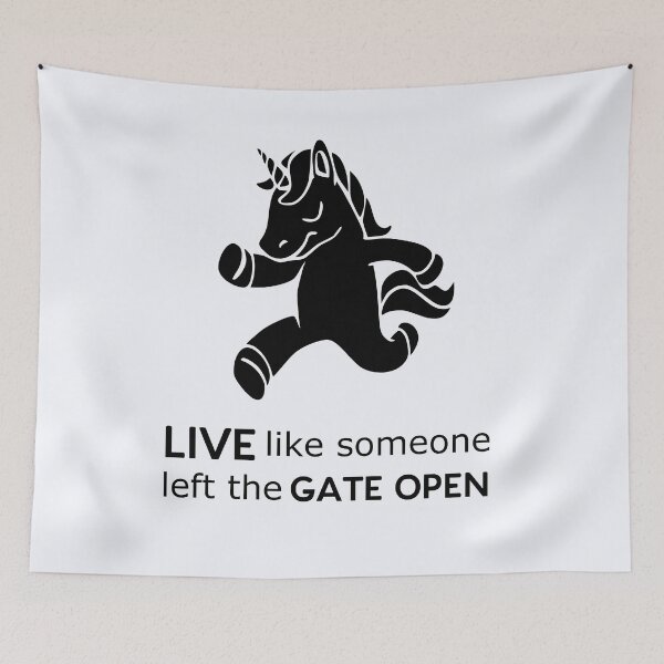 Artikelvorschau, Lebe wie jemand, der das Tor offen gelassen hat | Einhorn | Land Farm Geschenk entworfen und verkauft von niceb00y.