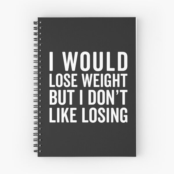 Item preview, I Would Lose Weight Funny Quote designed and sold by quarantine81.