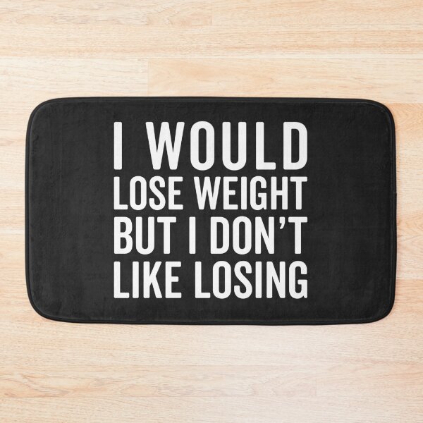 Item preview, I Would Lose Weight Funny Quote designed and sold by quarantine81.