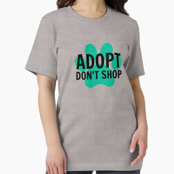 Item preview, Adopt. Don't Shop. designed and sold by nyah14.