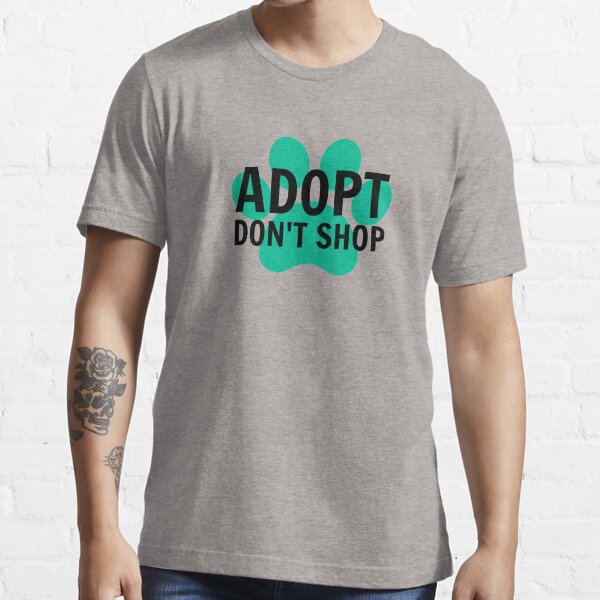Item preview, Adopt. Don't Shop. designed and sold by nyah14.