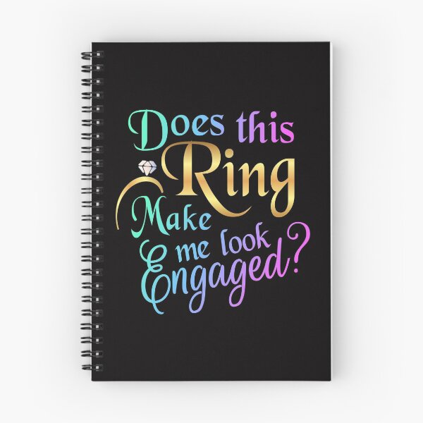 Item preview, Does This Ring Make Me Look Engaged designed and sold by sasigifts.