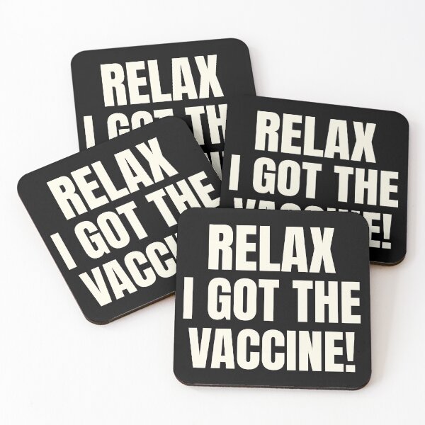 Item preview, Relax I Got The Vaccine designed and sold by ChaseCoClothing.