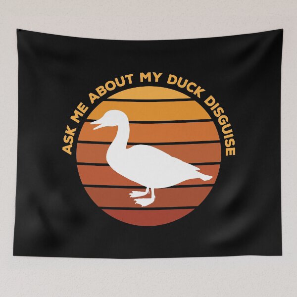 Item preview, Ask Me About My Duck Disguise designed and sold by quarantineshop.