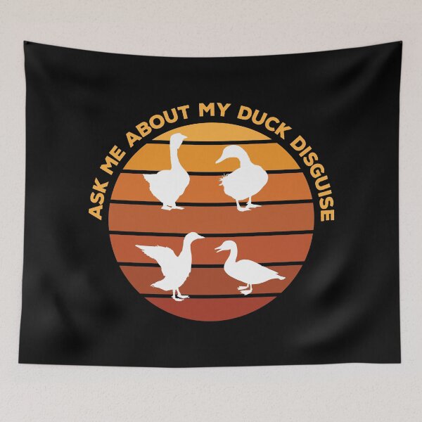 Item preview, Ask Me About My Duck Disguise designed and sold by quarantineshop.