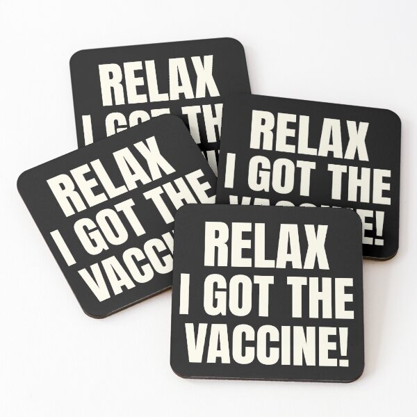 Item preview, Relax I Got The Vaccine designed and sold by ChaseCoClothing.