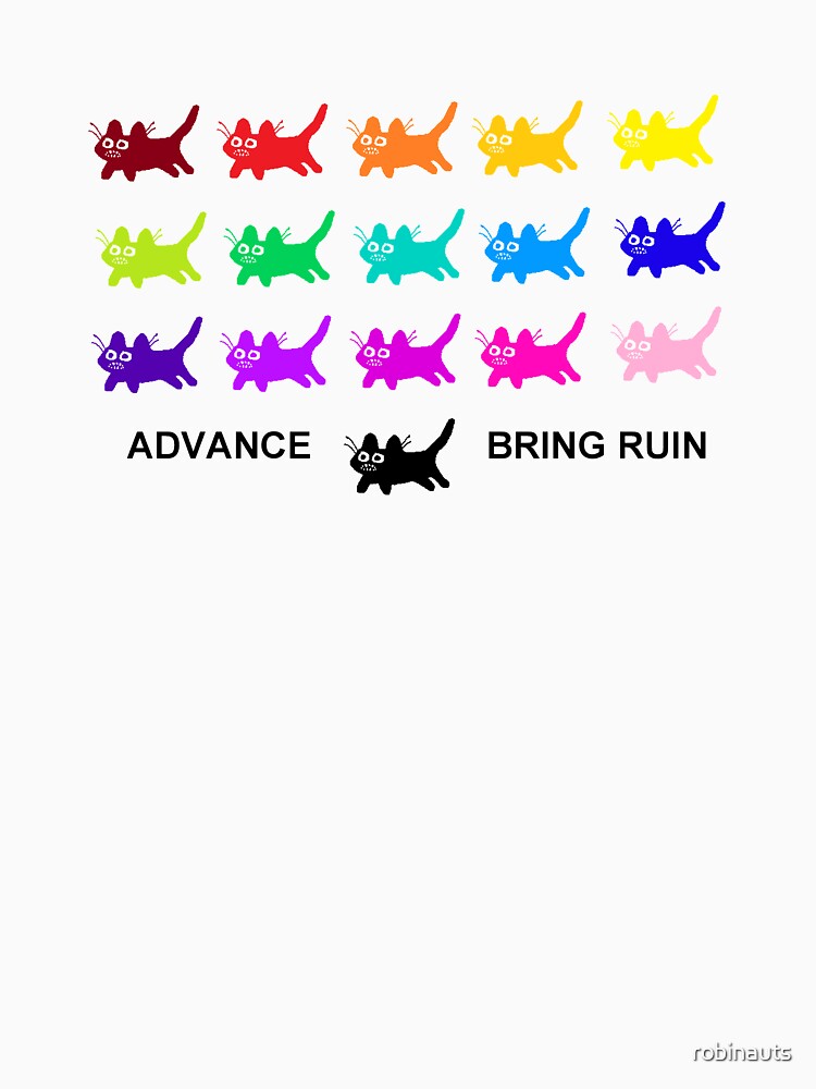 ADVANCE. BRING RUIN by robinauts
