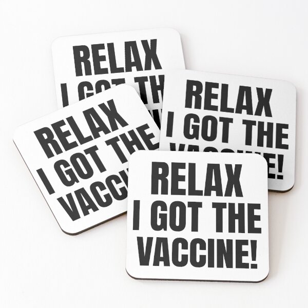 Item preview, Relax I Got The Vaccine designed and sold by ChaseCoClothing.