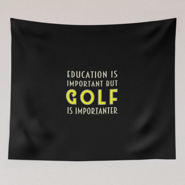 Item preview, Education is important but GOLF is Importanter | Golf Gift Ideas | Golf Quotes | Funny Gift Ideas For Golf Lovers  designed and sold by biigshow.