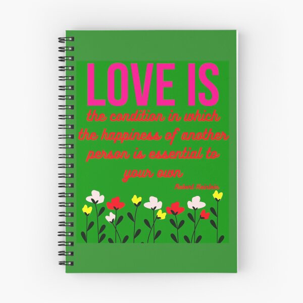 Item preview, Love is the condition in which the happiness of another person is essential to your own. Robert Heinlein quotes. designed and sold by AlexCH888.