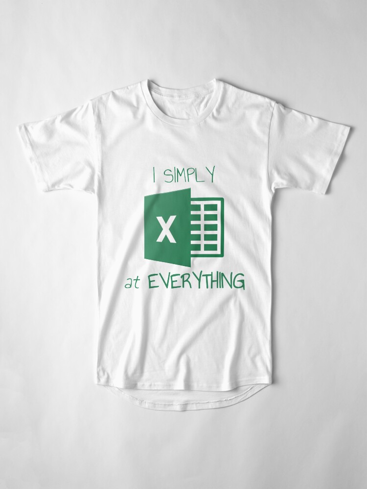 Alternate view of I simply Excel at Everything Long T-Shirt