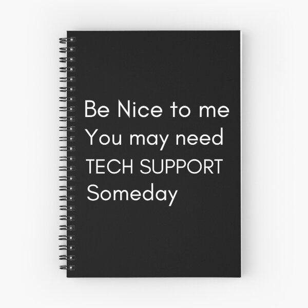 Item preview, Be Nice To Me You May Need Tech Support Someday designed and sold by Oreo2020 Creations.