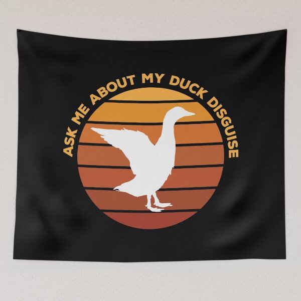 Item preview, Ask Me About My Duck Disguise designed and sold by quarantineshop.