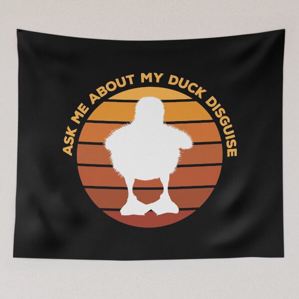 Item preview, Ask Me About My Duck Disguise designed and sold by quarantineshop.
